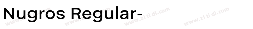 Nugros Regular字体转换